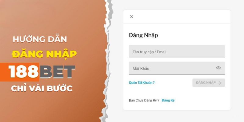 Hướng dẫn tiến hành đăng nhập 188Bet nhanh chóng